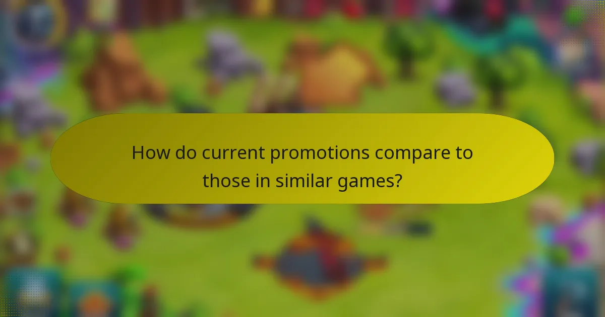 How do current promotions compare to those in similar games?