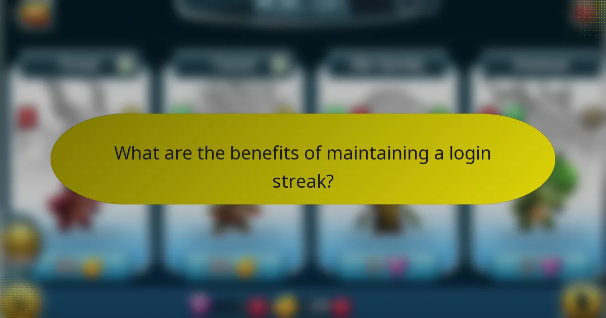 What are the benefits of maintaining a login streak?